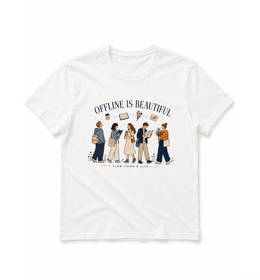Offline Is Beautiful Graphic T-Shirt | Slow Living Book Lover Tee | Cozy Coffee Reading Unisex Shirt | Digital Detox Gift