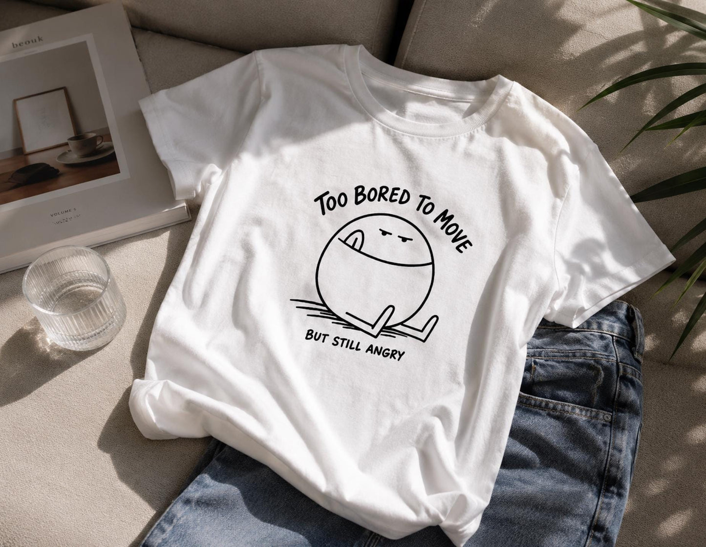 Too Bored To Move Graphic T-Shirt | Funny Lazy Meme Tee | Introvert Humor Unisex Shirt | Sarcastic Graphic Tee