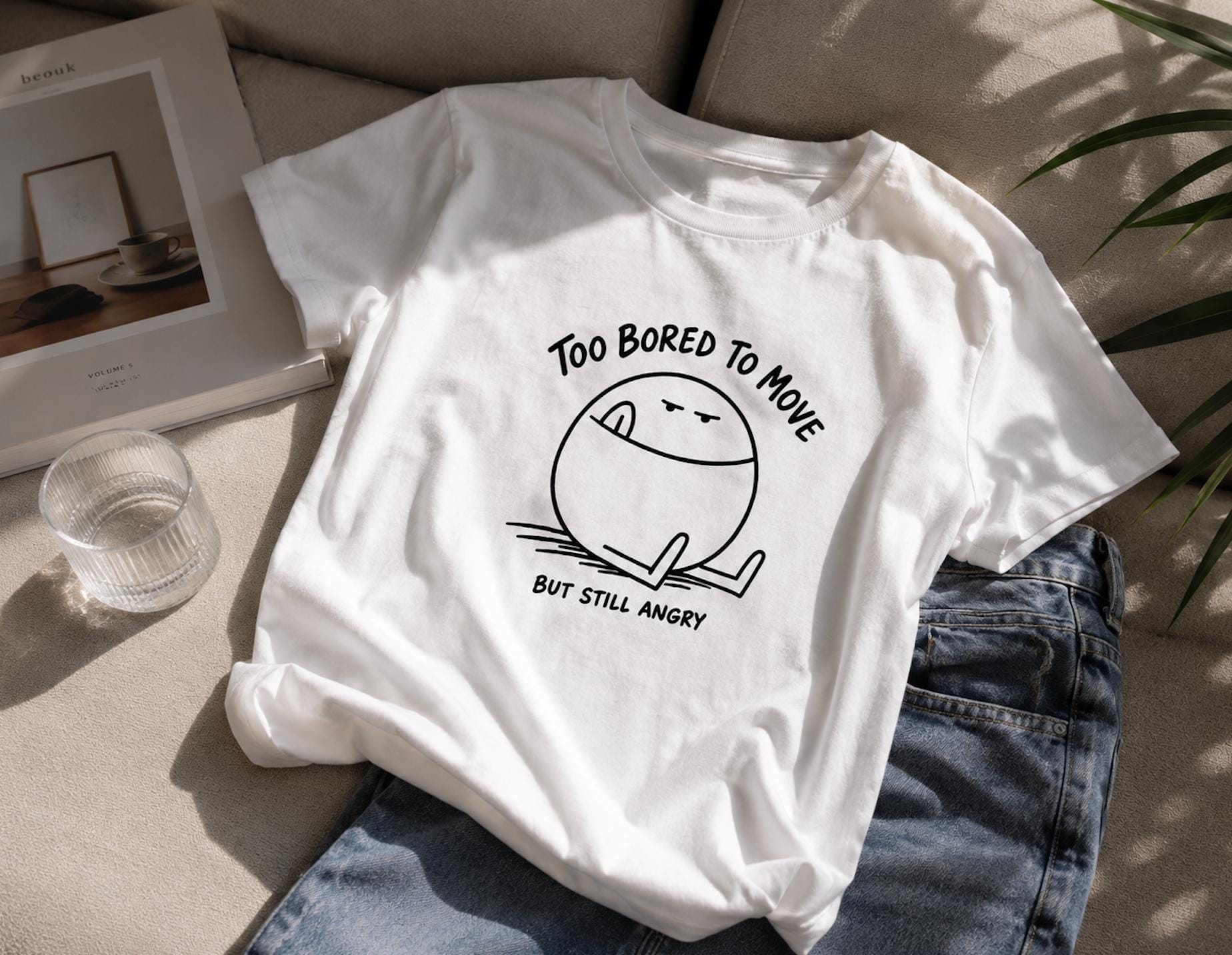 Too Bored To Move Graphic T-Shirt | Funny Lazy Meme Tee | Introvert Humor Unisex Shirt | Sarcastic Graphic Tee